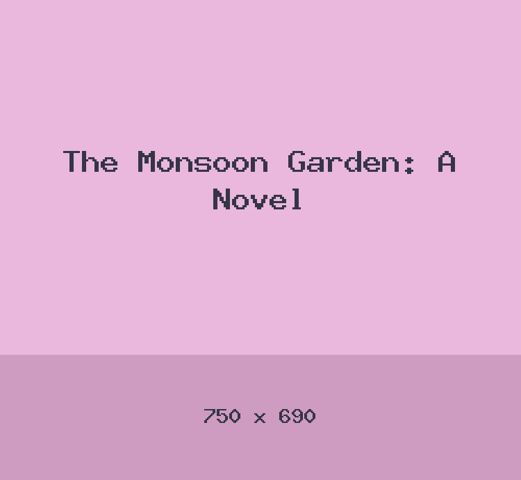 The Monsoon Garden: A Novel