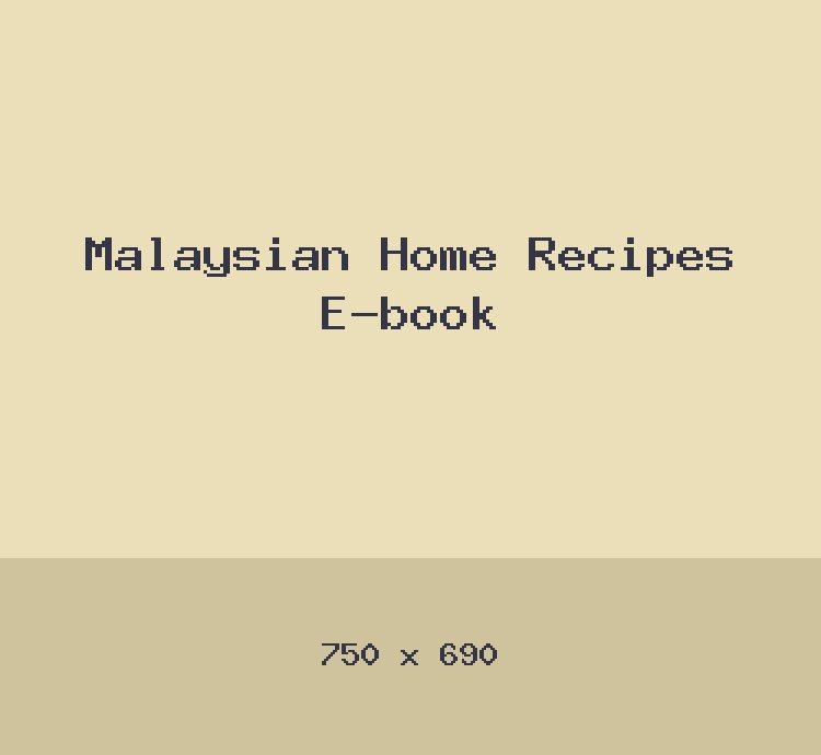 Malaysian Home Recipes E-book